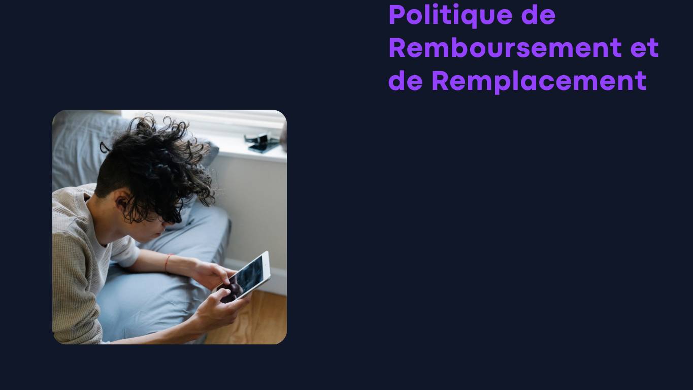 Politique de Remboursement et de Remplacement